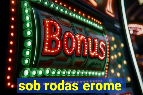 sob rodas erome